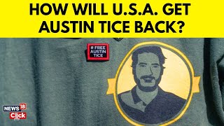 Austin Tice Alive; Stuck in Syria | US Commits to Bringing Him Home After 12 Years in Captivity-N18G