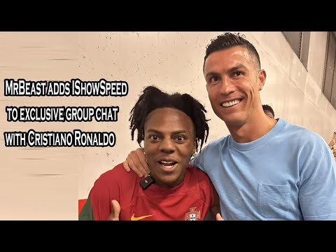 MrBeast adds IShowSpeed to exclusive group chat with Cristiano Ronaldo