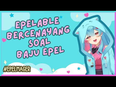 【Review Gambar】Kita liat seberapa cenayang para Epelable