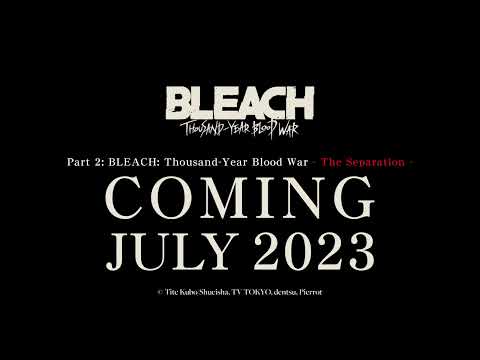 BLEACH: Thousand Year Blood War - The Separation Trailer Part 2