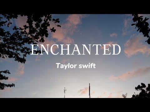 ENCHANTED  #taylorswift  #lyric #music #youtube