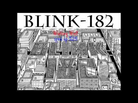 blink-182 - Wishing Well (sped up %25, party version)