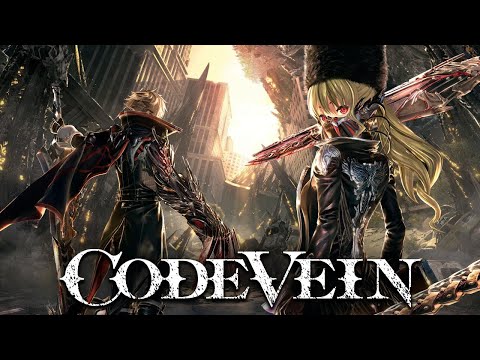 Continuing The Mission In CodeVein! | CodeVein