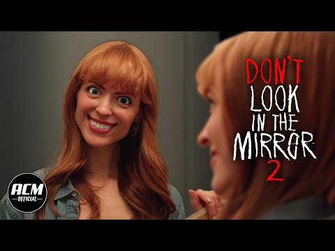 Don't Look in the Mirror 2 | Short Horror Film