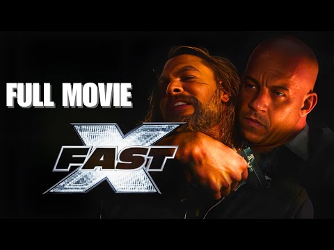 Fast X | Full Movie [HD] | Vin Diesel, Jason Momoa, Brie Larson