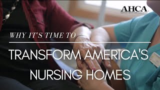 Why It's Time to Transform America's Nursing Homes