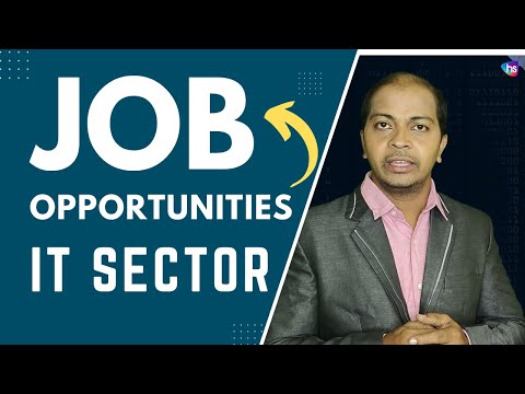 Opportunities in IT SECTOR - IT Trends - JOB Opportunities in IT Sector - Jobs - Harisystems