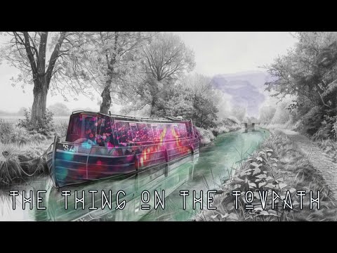 The Thing On The Towpath: Ashridge Episode 2