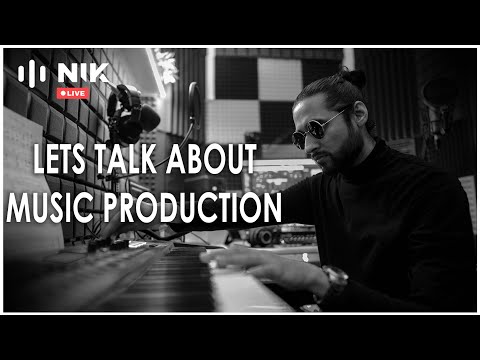 SOUNDS OF NIK LIVE - LETS TALK ABOUT MUSIC PRODUCTION (HINDI)