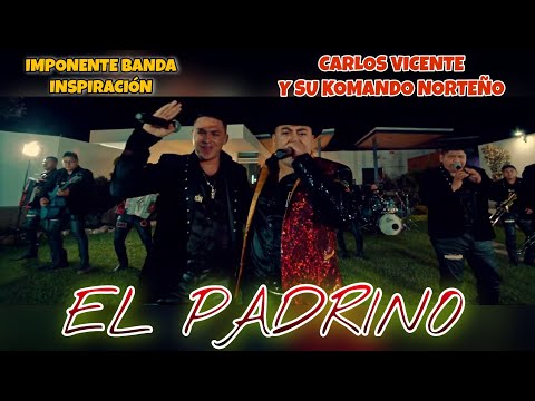 El Padrino / Imponente Banda Inspiración Ft Komando Norteño / Sesión En Vivo 2021