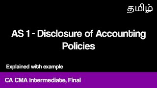 AS 1 - Disclosure of Accounting Policies in Tamil - Accounting Standards CA CMA Intermediate Final