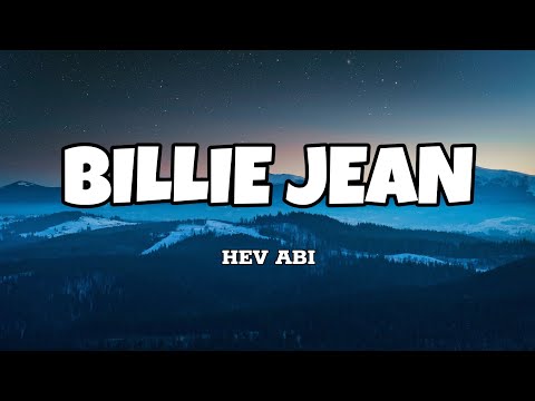 Billie Jean (Unreleased) - Hev Abi (Lyrics)