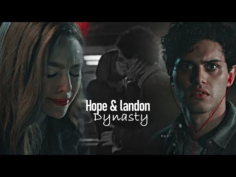 ❖ Dynasty Hope + Landon l the boy i love has moved on [+2x02]