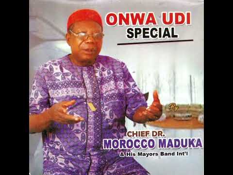 Onwa Udi Special - Morocco Maduka