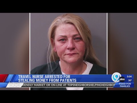 Travel nurse arrested for stealing money from patients