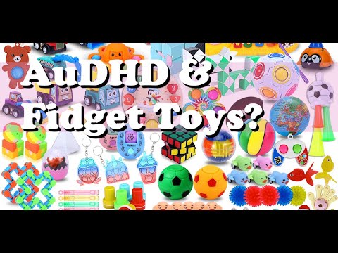 AuDHD as an Adult & Fidget toys: My Experience