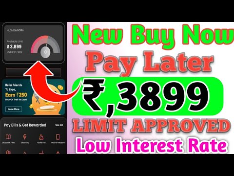 New Buy Now Pay Later Rs,3899 Limit Approved Low Interest Rate// New Buy Now Pay Later