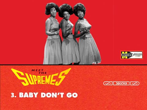 "Meet The Supremes Full Album"  "Baby Don't Go  The Supremes"   Mono & Stereo