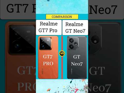 Realme GT 7 Pro vs Realme GT Neo 7