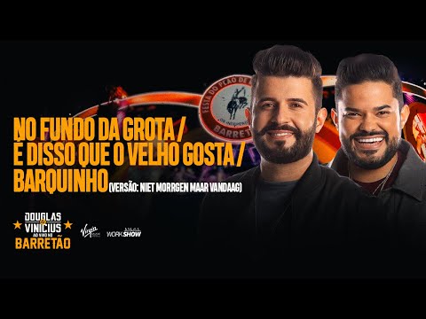 Douglas e Vinícius - Fundo da Grota | É Disso que o Velho Gosta | Barquinho - Ao Vivo no Barretão