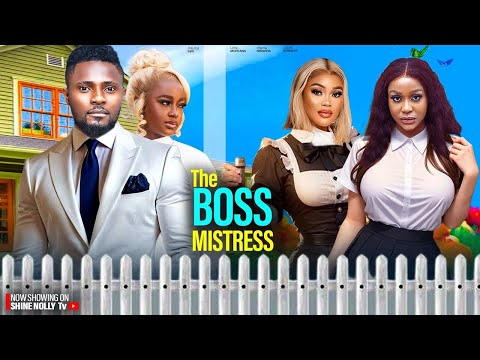 THE BOSS MISTRESS ~ MAURICE SAM, UCHE MONATAN, CHIOMA NWAOHA, LUNCHY 2024 latest Nigerian New movies