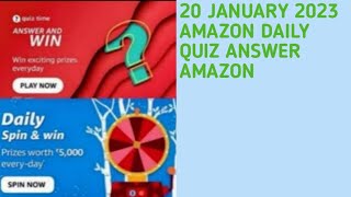 Amazon Quiz Today 20 January 2023 Amazon New Quiz Answer