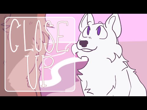 CLOSE UP! || Animation Meme