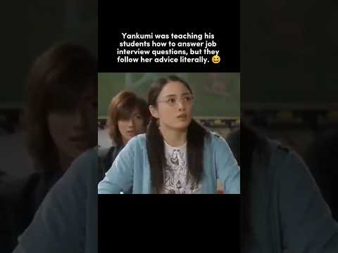 Yankumi teaching his students how to answer interview questions #jdrama #gokusen #yankumi