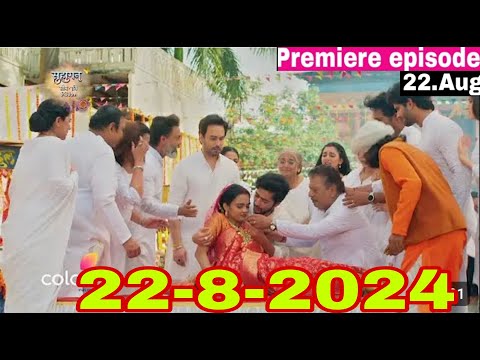 Suhaagan 22 Augst 2024 Today Full Episode