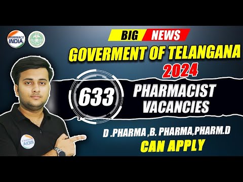 GOVERMENT OF TELANGANA | 633 PHARMACIST POST | D.PHARMA, B.PHARMA & PHARM. D | CAN APPLY