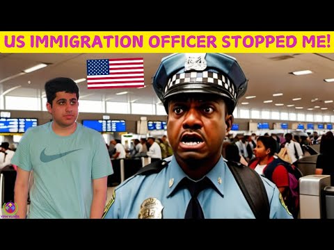 USA IMMIGRATION OFFICER STOPPED ME - DELHI to LAS VEGAS !!