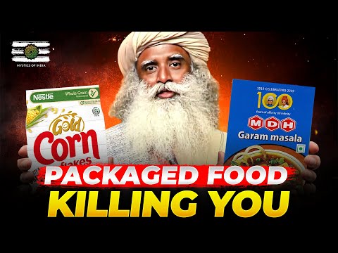 Sadhguru -  STOP EATING PACKAGED FOOD | Children Must Eat These High Pranic Food