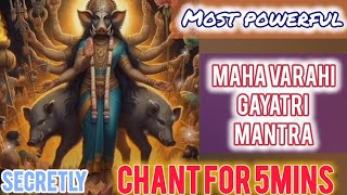 🔥MOST POWERFUL MANTRA for ALL PROBLEMS | For Any critical Situation Immediate Solution from VARAHI