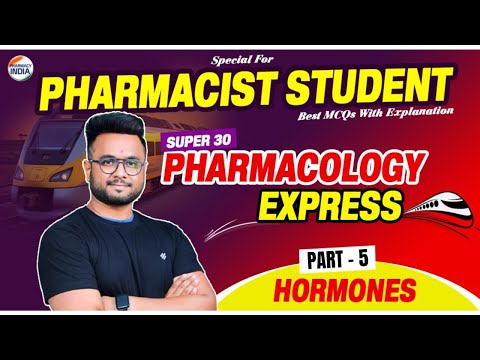 HORMONES Pharmacology (Part - 5) | Super 30 Series | RRB Pharmacist | MCQs With Explanation