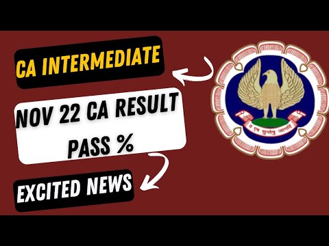 |CA Intermedite Nov 22 CA Result Pass percentage| Good News| G-1, G-2 & Both Group CA inter|