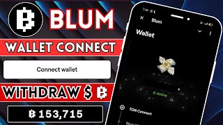 Blum Airdrop Wallet Connect | Blum Connect Ton Wallet | $BLUM Withdraw 🤑 | Full Details Video