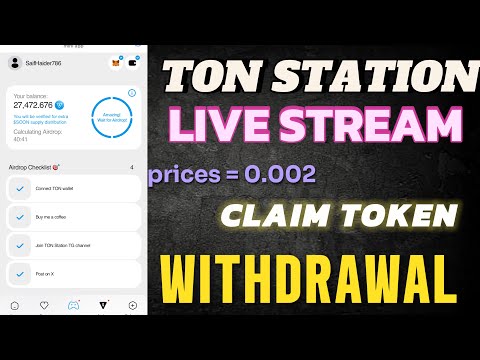 Live TON Station Coin / Claim Airdrop Tokens TON STATION // TON STATION Withdrawal Live Claim USD