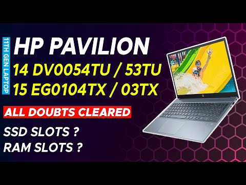 HP Pavilion 14 DV0054TU | HP Pavilion 15 EG0103TX | SSD UPGRADE AND SLOTS | RAM UPGRADABILITY ?