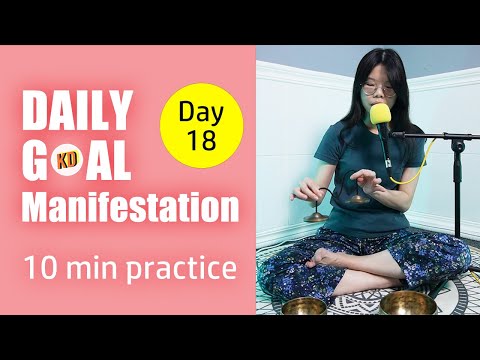 10 min Sound Meditation for Daily Goal Manifestation- Day 18 Challenge