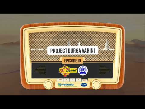 Ep 10 - All India Radio #MaruMangala | Project Durga Vahini | Cairn Oil & Gas, Vedanta Ltd