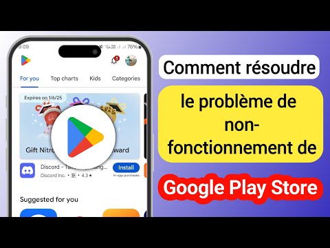 Comment résoudre le problème de non-fonctionnement de Google Play Store 2025