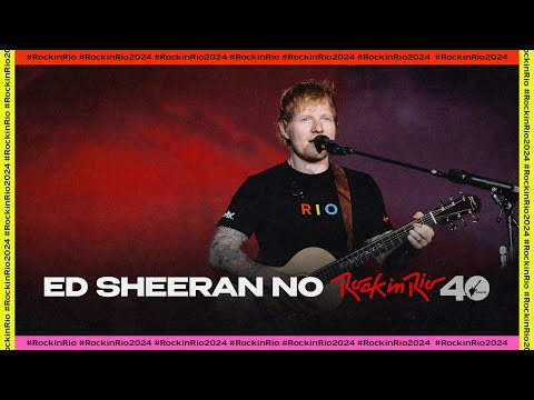 Ed Sheeran no Rock in Rio 40 Anos #WarnerMusicnoRockinRioBrasil