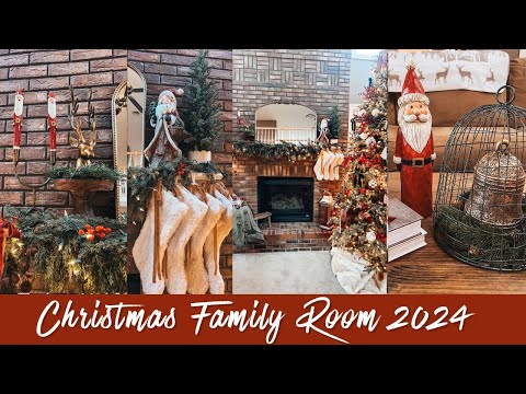 🎄NEW🎄 CHRISTMAS 2024 FAMILY ROOM DECORATE WITH ME | CHRISTMAS DECORATING IDEAS