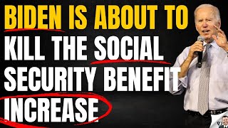 President Biden And The Social Security Fairness Act Benefit Increase