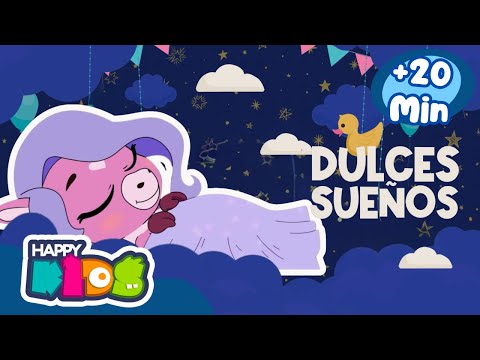 Shh, Shhh 🌙⭐Sin Anuncios Intermedios | Dulces Sueños🎵 +20 MIN✨ |🥳 Happy Kids