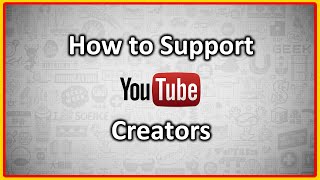 How to Best Support YouTube Creators with NO Money!