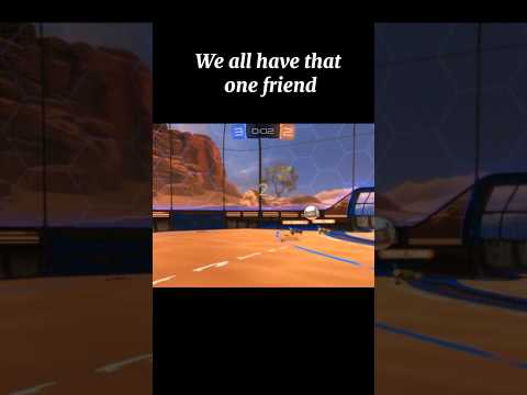 We all have that one tm8 #rocketleague #friend#viral#fyp#foryou#comment #like #subscribe