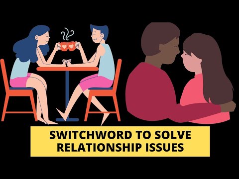 Switchword to Solve Relationship Issues | switch words