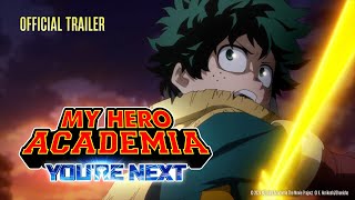 My Hero Academia: You're Next - Final Trailer English Dubbed