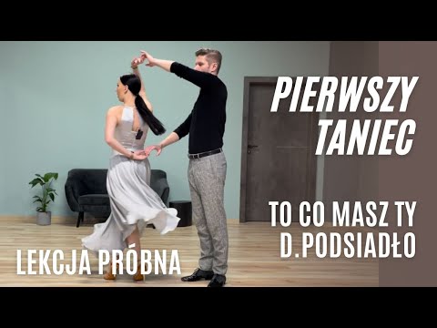 Dawid Podsiadło - to co masz Ty! - Pierwszy Taniec Online I Lekcja Testowa